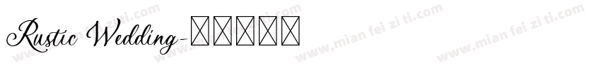 Rustic Wedding字体转换